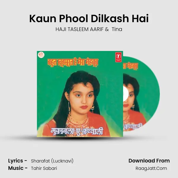Kaun Phool Dilkash Hai MP3 Song by HAJI TASLEEM AARIF Cover