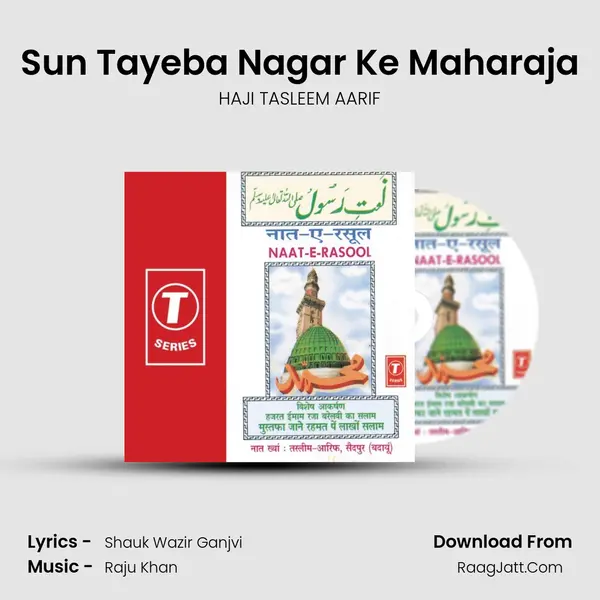 Sun Tayeba Nagar Ke Maharaja MP3 Song by HAJI TASLEEM AARIF Cover