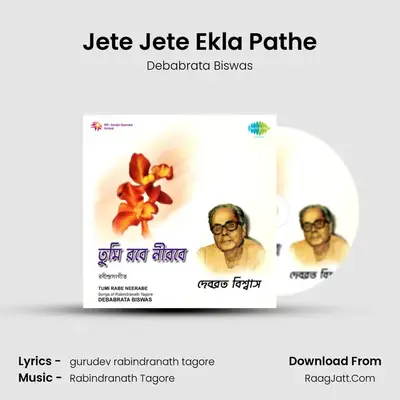 Jete Jete Ekla Pathe MP3 Song by Debabrata Biswas Cover