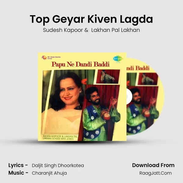 Top Geyar Kiven Lagda MP3 Song by Sudesh Kapoor Cover