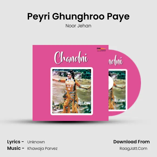 Peyri Ghunghroo Paye MP3 Song by Noor Jehan Cover