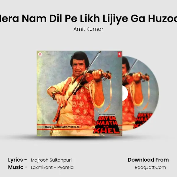 Mera Nam Dil Pe Likh Lijiye Ga Huzoor MP3 Song by Amit Kumar Cover