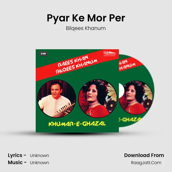 Pyar Ke Mor Per mp3 song