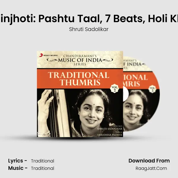 Thumri Jhinjhoti: Pashtu Taal, 7 Beats, 'Holi Khelo Mose' MP3 Song by Shruti Sadolikar Cover