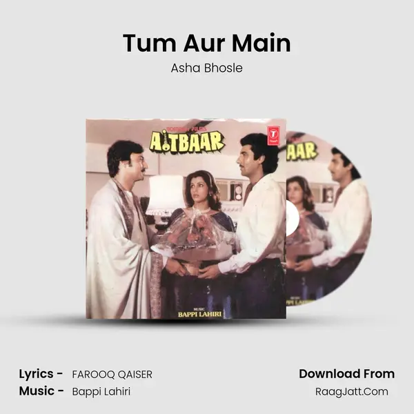 Tum Aur Main MP3 Song by Asha Bhosle Cover