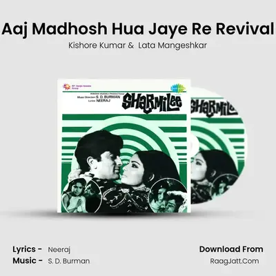 Aaj Madhosh Hua Jaye Re Revival MP3 Song by Kishore Kumar Cover