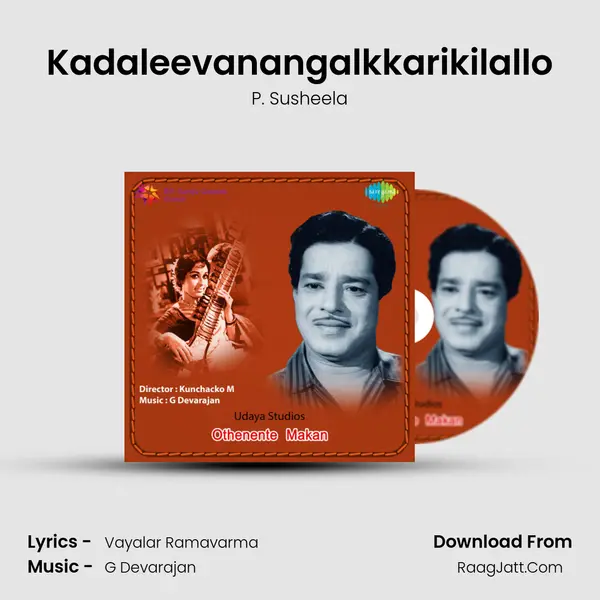 Kadaleevanangalkkarikilallo MP3 Song by P. Susheela Cover
