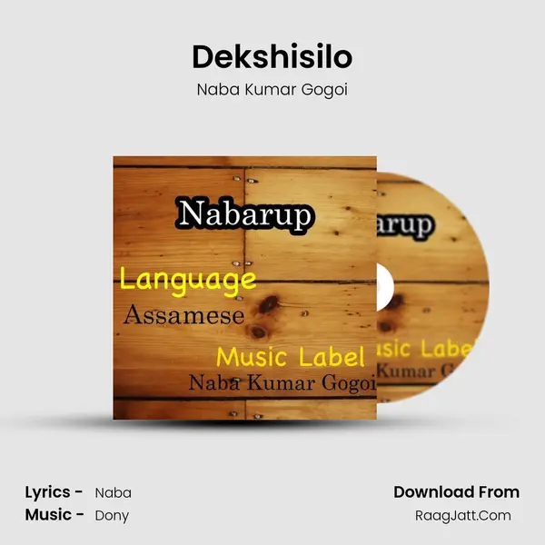Dekshisilo MP3 Song by Naba Kumar Gogoi Cover