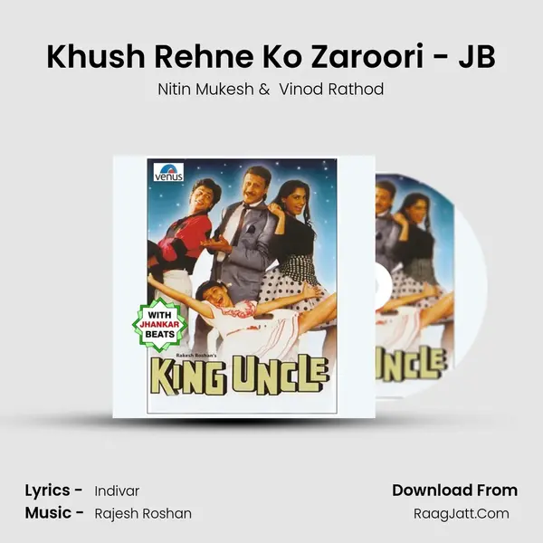 Khush Rehne Ko Zaroori - JB MP3 Song by Nitin Mukesh Cover