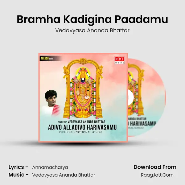 Bramha Kadigina Paadamu MP3 Song by Vedavyasa Ananda Bhattar Cover