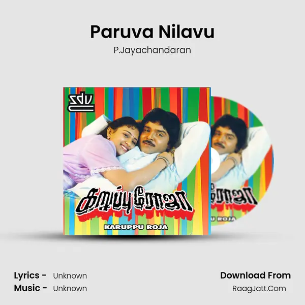 Paruva Nilavu MP3 Song by P.Jayachandaran Cover