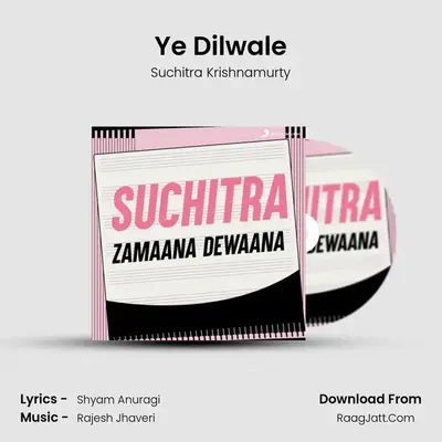 Ye Dilwale MP3 Song by Suchitra Krishnamurty Cover
