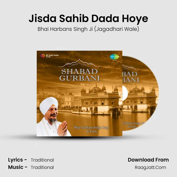 Jisda Sahib Dada Hoye MP3 Song by Bhai Harbans Singh Ji (Jagadhari Wale) Cover