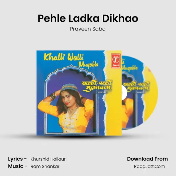 Pehle Ladka Dikhao MP3 Song by Praveen Saba Cover