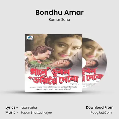 Bondhu Amar MP3 Song by Kumar Sanu Cover