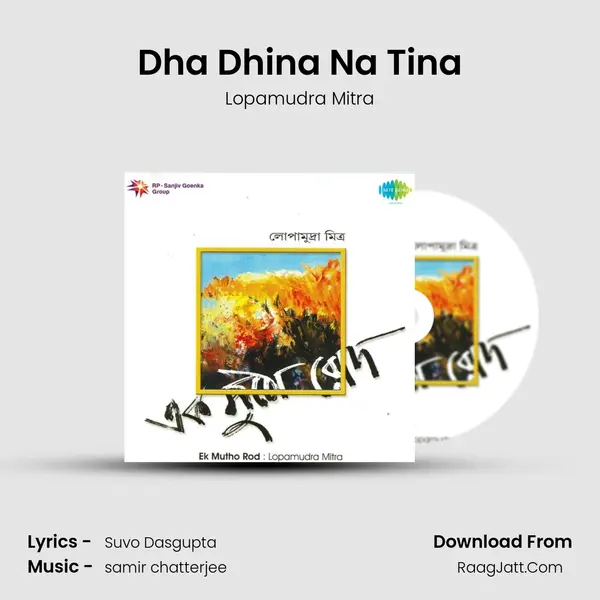 Dha Dhina Na Tina MP3 Song by Lopamudra Mitra Cover