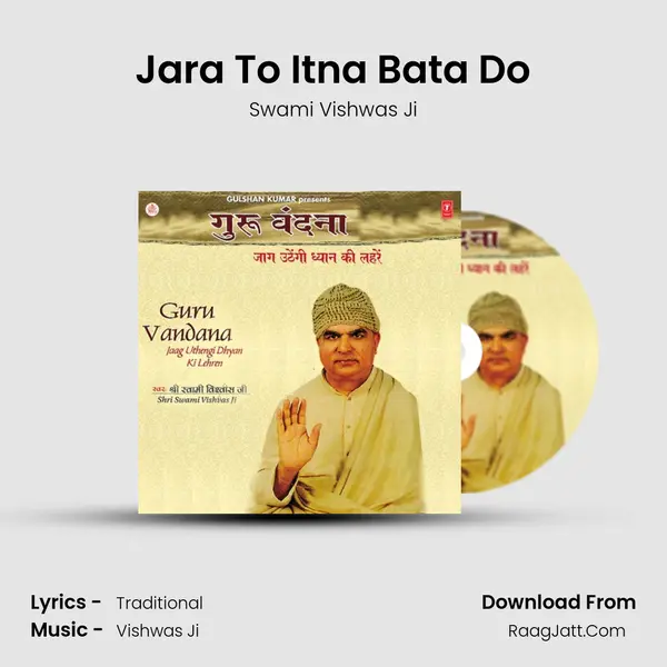 Jara To Itna Bata Do mp3 song