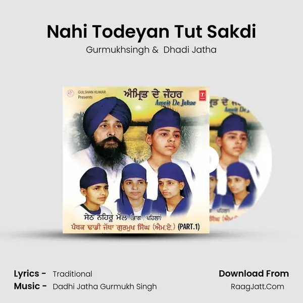 Nahi Todeyan Tut Sakdi mp3 song