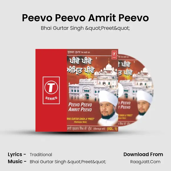 Peevo Peevo Amrit Peevo MP3 Song by Bhai Gurtar Singh "Preet" Cover