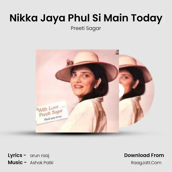 Nikka Jaya Phul Si Main Today MP3 Song by Preeti Sagar Cover