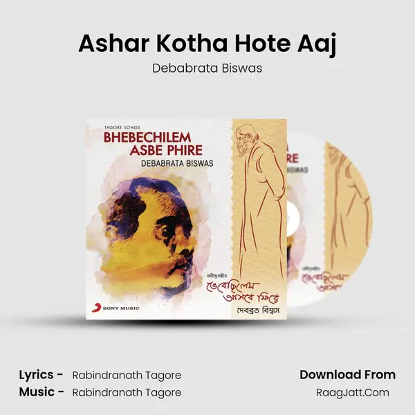 Ashar Kotha Hote Aaj MP3 Song by Debabrata Biswas Cover