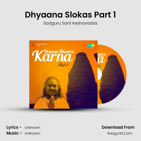 Dhyaana Slokas Part 1 MP3 Song by Sadguru Sant Keshavadas Cover