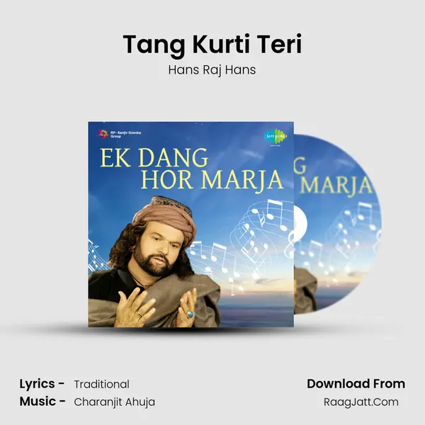 Tang Kurti Teri MP3 Song by Hans Raj Hans Cover