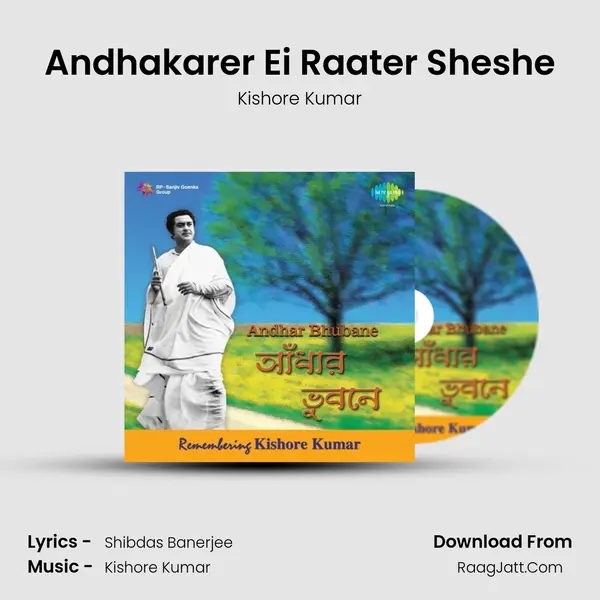 Andhakarer Ei Raater Sheshe MP3 Song by Kishore Kumar Cover