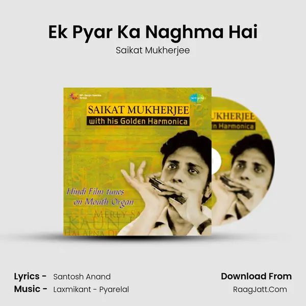 Ek Pyar Ka Naghma Hai MP3 Song by Saikat Mukherjee Cover