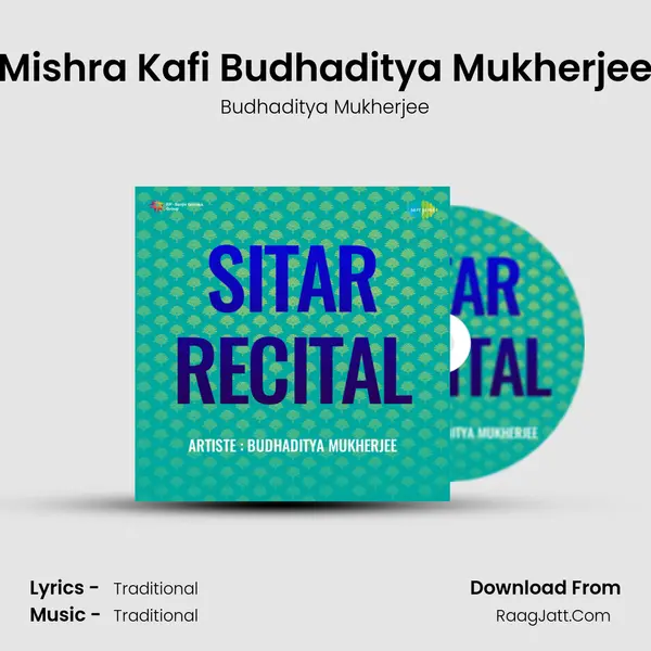 Mishra Kafi Budhaditya Mukherjee MP3 Song by Budhaditya Mukherjee Cover