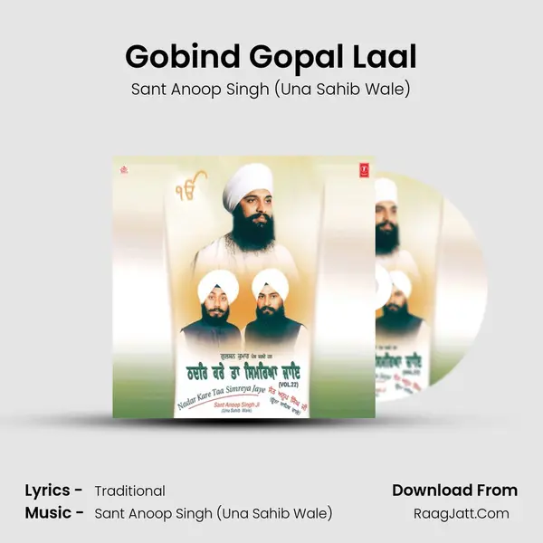 Gobind Gopal Laal MP3 Song by Sant Anoop Singh (Una Sahib Wale) Cover