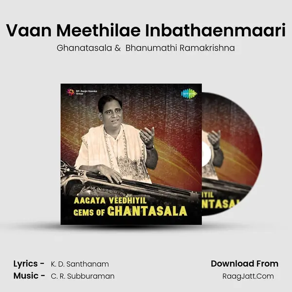 Vaan Meethilae Inbathaenmaari MP3 Song by Ghanatasala Cover