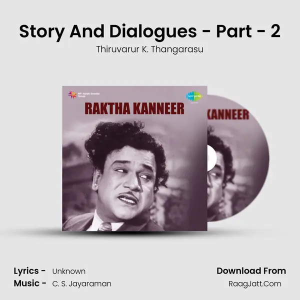Story And Dialogues - Part - 2 MP3 Song by Thiruvarur K. Thangarasu Cover
