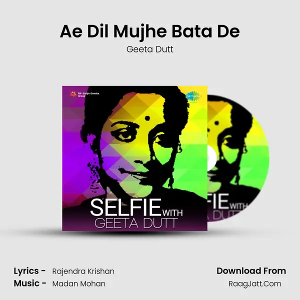 Ae Dil Mujhe Bata De MP3 Song by Geeta Dutt Cover