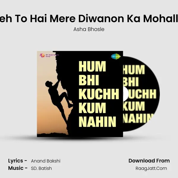 Yeh To Hai Mere Diwanon Ka Mohalla MP3 Song by Asha Bhosle Cover