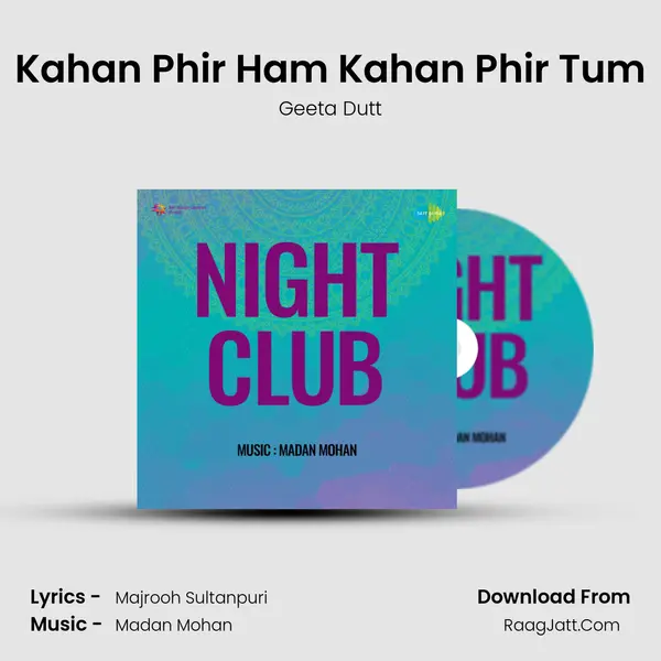 Kahan Phir Ham Kahan Phir Tum MP3 Song by Geeta Dutt Cover