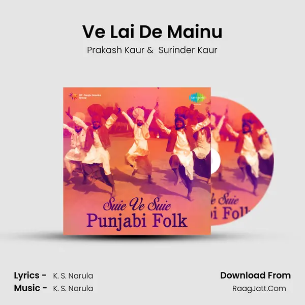 Ve Lai De Mainu MP3 Song by Prakash Kaur Cover