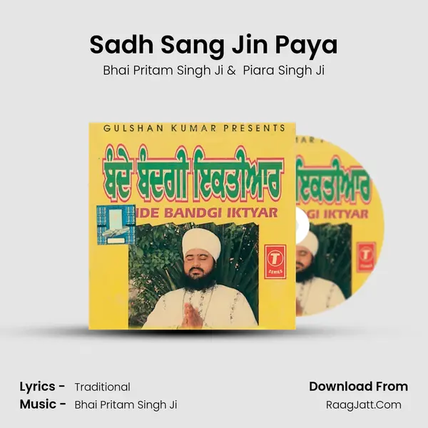 Sadh Sang Jin Paya MP3 Song by Bhai Pritam Singh Ji Cover