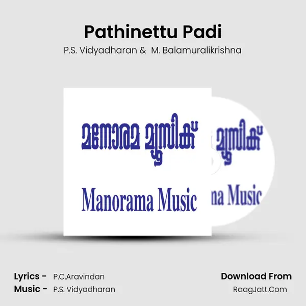 Pathinettu Padi MP3 Song by P.S. Vidyadharan Cover