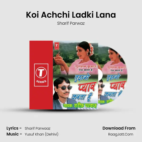 Koi Achchi Ladki Lana MP3 Song by Sharif Parwaz Cover