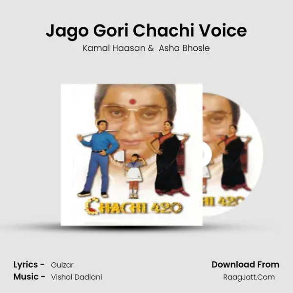 Jago Gori Chachi Voice MP3 Song by Kamal Haasan Cover