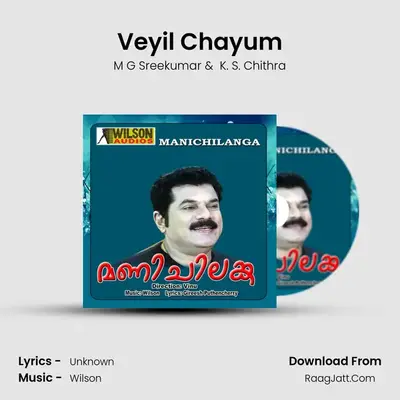 Veyil Chayum MP3 Song by M G Sreekumar Cover