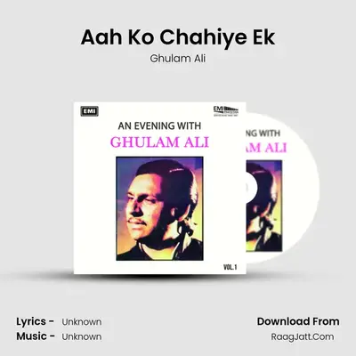 Aah Ko Chahiye Ek MP3 Song by Ghulam Ali Cover