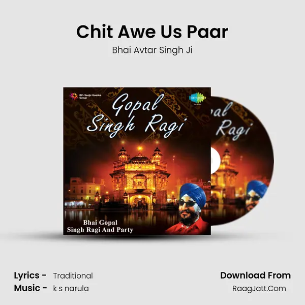Chit Awe Us Paar MP3 Song by Bhai Avtar Singh Ji Cover
