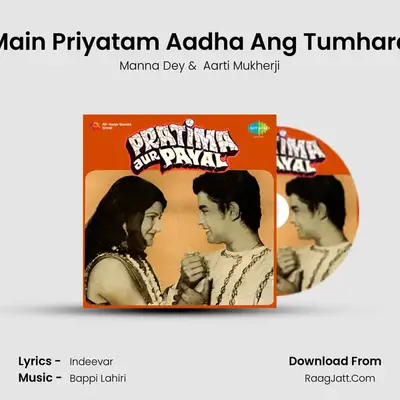 Main Priyatam Aadha Ang Tumhara MP3 Song by Manna Dey Cover