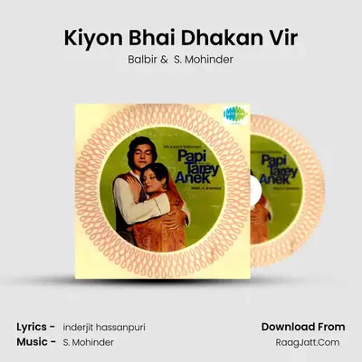 Kiyon Bhai Dhakan Vir mp3 song