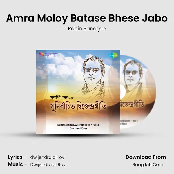 Amra Moloy Batase Bhese Jabo MP3 Song by Robin Banerjee Cover