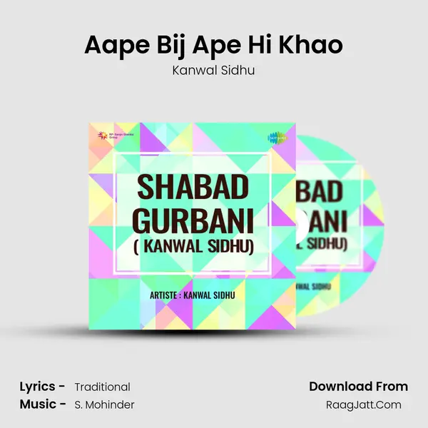 Aape Bij Ape Hi Khao MP3 Song by Kanwal Sidhu Cover