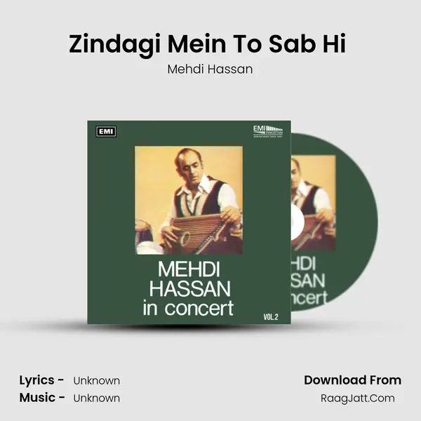 Zindagi Mein To Sab Hi (Live) MP3 Song by Mehdi Hassan Cover