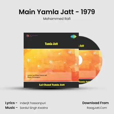Main Yamla Jatt - 1979 MP3 Song by Mohammed Rafi Cover